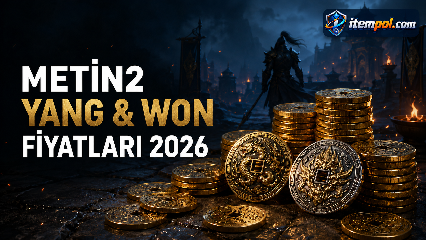 Metin2 Yang ve Won Fiyatları 2026
