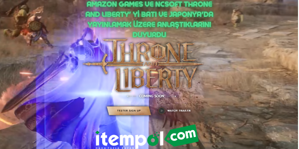 Amazon Games ve NCSOFT THRONE AND LIBERTY' yi Batı ve Japonya'da Yayınlamak Üzere Anlaştıklarını Duyurdu