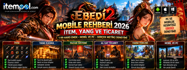 Ebedi2 Mobile Nedir? Ebedi2 İtem, Yang ve Ticaret Rehberi 2026