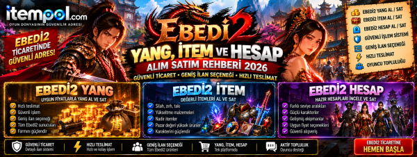 Ebedi2 Yang, İtem ve Hesap Alım Satım 2026