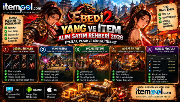 Ebedi2 Yang ve İtem Alım Satım Rehberi 2026