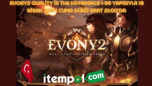 Evony2 Quality is the Difference 1-99 Yapısıyla 19 Nisan 2024 CUMA günü saat 21:00'da