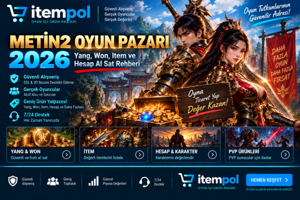 Itemci Alternatifi 2026 – Metin2 Yang, Item ve Hesap Al Sat