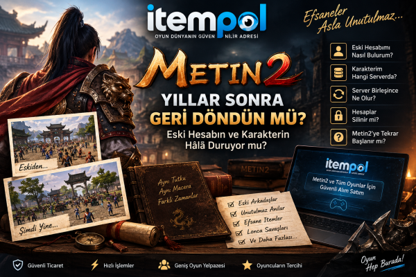 Eski Metin2 Hesabı, Metin2 Karakter Bulma, Metin2 Eski Hesap, Metin2 2026, Metin2 Geri Dönüş, Eski Metin2 Serverları