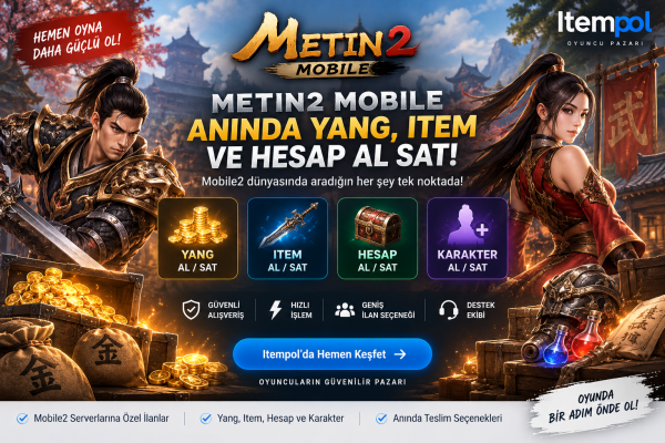 Metin2 Mobile Anında Yang, İtem ve Hesap Al Sat – Mobile2 2026
