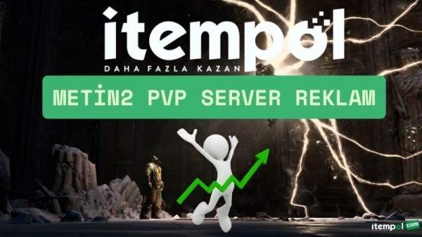 Metin2 PVP reklam, itempol Metin2 reklam, Metin2 server tanıtımı