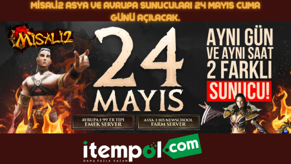 Misali2 Asya ve Avrupa Sunucuları 24 Mayıs Cuma Günü Açılacak.