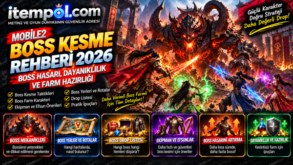 Mobile2 Boss Kesme Rehberi 2026: Boss Hasarı ve Farm