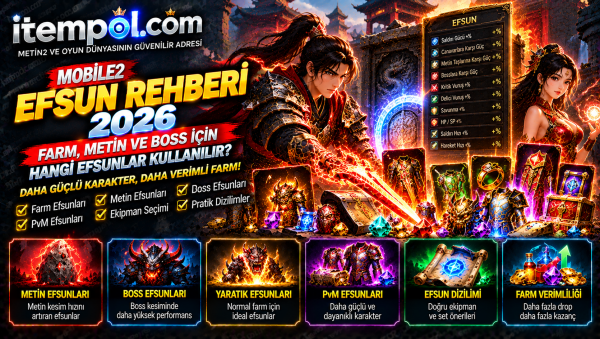 Mobile2 Efsun Rehberi 2026: Farm, Metin ve Boss Efsunları