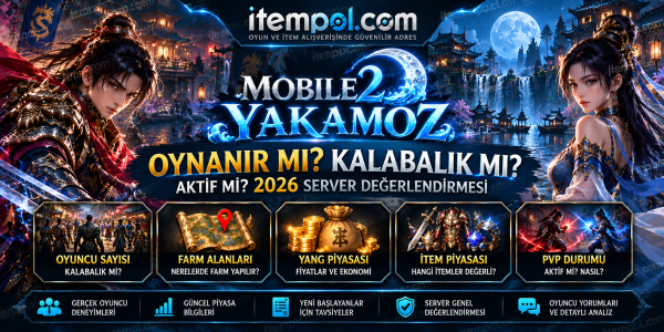 Mobile2 Yakamoz Oynanır mı? Kalabalık mı, Aktif mi? 2026