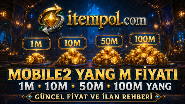 Mobile2 Yang M fiyatı, 1M Yang fiyatı, 100M Yang, Mobile2 Global Yang, itempol.com
