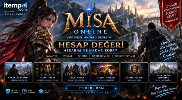 Misa Online Hesap Değeri, Misa Online Hesap Fiyatları, Misa Online Hesap Al Sat, Misa Online Hesabım Ne Kadar Eder