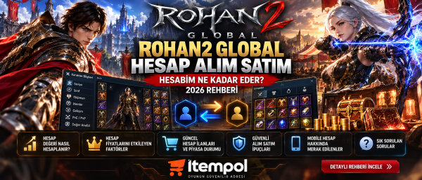 Rohan2 Global Hesap, Rohan2 Global Hesap Alım Satım, Rohan2 Global Mobile Hesap, Rohan2 Hesap Fiyatları, Rohan2 Global 2026