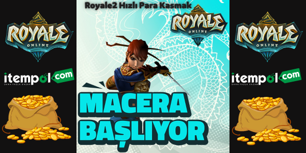 Royale2 Hızlı Para Kasmak