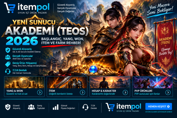 Yeni Sunucu Akademi (Teos) 2026 – Yang, Won, Item ve Farm Rehberi